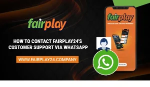 How to Contact Fairplay24s Customer Support via WhatsApp